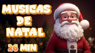 As Melhores Músicas de Natal para Cantar e Celebrar em Família - Papai Noel - Música Infantil