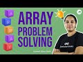Array Problem Solving | Practice Problems for School | GeeksforGeeks School