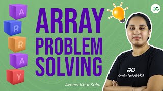 Array Problem Solving | Practice Problems for School | GeeksforGeeks School