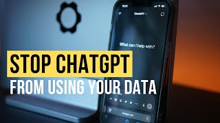 How to Stop ChatGPT from Using Your Data (ChatGPT Data Privacy – Quick Guide to Protect Your Info)