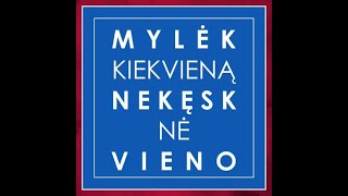 Mylėk Kiekvieną, Nekęsk Nė Vieno