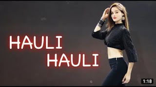 HAULI HAULI : De De Pyar De Dance  Video by Roopjot KANISHKA TALENT HUB