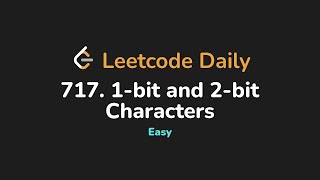 717. 1-bit and 2-bit Characters | Leetcode Daily - Python