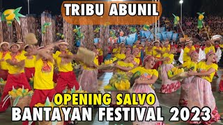 TRIBU ABUNIL OPENING SALVO BANTAYAN FESTIVAL 2023