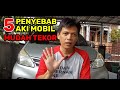 5 PENYEBAB AKI CEPAT TEKOR I PENYEBAB AKI MOBIL MUDAH DROP I PENYEBAB AKI SOAK TIDAK KUAT STARTER