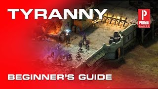 Beginner's Guide and Tips for Tyranny