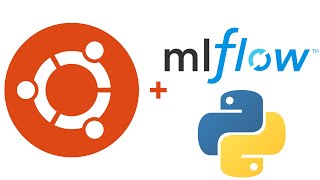 Installing and Running MLFlow on Ubuntu!