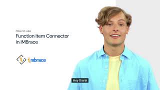 iMBrace: How to use Function Item Connector in iMBrace