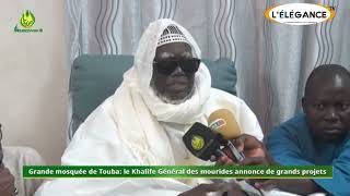 Urgent Serigne Mountakha annonce des projets majeurs pour la Grande mosquée de Touba