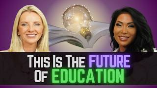 The Future of Education Is Here… And It Changes Everything | Angela Soudi & Elisabeth Carsn