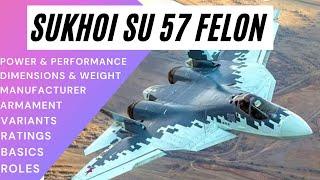 SUKHOI SU 57 FELON | Multirole fighter | Every Specifications You Need to Know