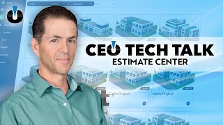 ProEst CEO Tech Talk - Estimate Center