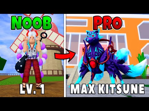 Noob to Pro Level 1 to Max Kitsune Fruit in Blox Fruits!