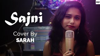 Sajni (Cover Song) | JalRaj | Jal - The Band | Female Cover by Sarah | Creative Artist