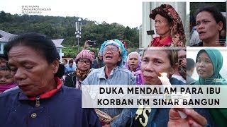 DUKA Mendalam Para IBU Korban KM Sinar Bangun (Inang/cover)