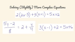 Slightly More Complex Equations (But Still Really Easy)