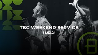 TBC weekend services 11.03.24