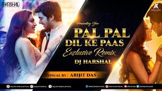 Pal Pal Dil Ke Pass (Exclusive Remix) | DJ Harshal | Arijit Das | Karan Deol | Sahher Bambba