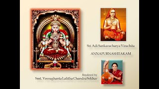 Sri Adi Shankaracharya Virachita-Annapurnashtakam-Rendered by Smt.Veeraghanta Lalitha Chandra Sekhar