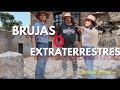 BRUJAS y EXTRATERRESTRES invaden este ENIGMÁTICO LUGAR | ALMA CORONEL