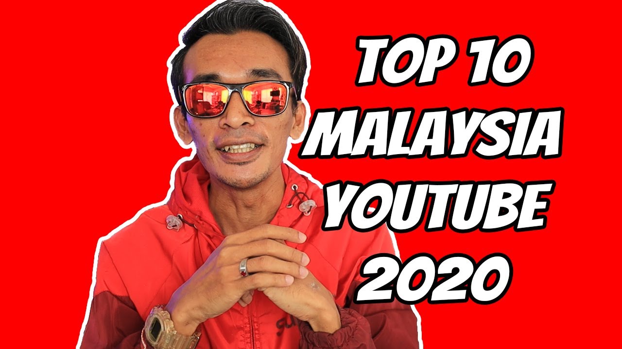 рџ ґ Top 10 Malaysia Youtube 2020 Youtube