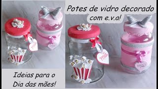 POTES DECORADO COM E.V.A - DIA DAS MÃES