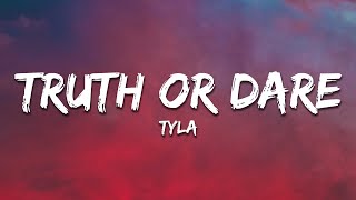 Tyla - Truth or Dare (Lyrics)