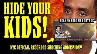 DIDDY & NYC OFFICIAL EXPOSED as DEVIANTS (Leaked Hidden Camera) to KEEP KIDS AWAY FROM!!