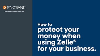 How to Protect Your Money When Using Zelle® for Your Business