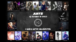 ARTS - All Reasons To Shred| Global Guitar Collab|