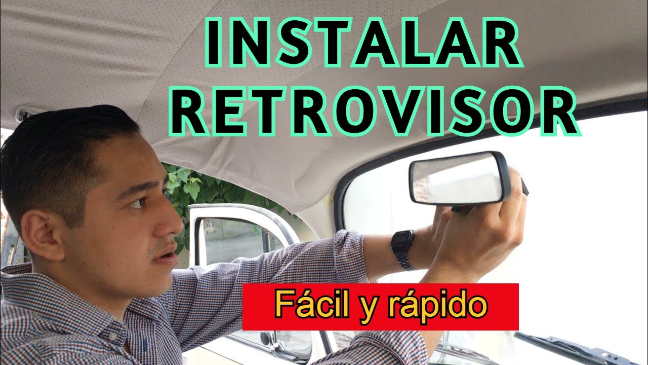 Instalación De Retrovisor Interno FÁCIL Y RÁPIDO - YouTube