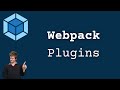 Webpack Plugins