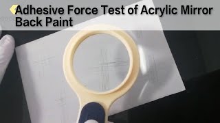 Adhesive Force Test of Acrylic Mirror Back Paint