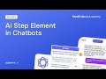 Lesson 13: AI Step Element in Chatbots | Free Chatbot Course