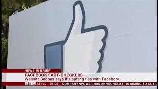 Facebook fact-checkers Snopes - cutting ties (Global) - BBC News - 1st February 2019