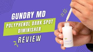 Gundry MD Polyphenol Dark Spot Diminisher Review