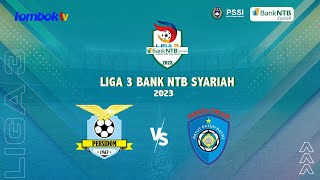 LIGA 3 BANK NTB SYARIAH ASPROV  PSSI NTB 2023 PERSIDOM VS PERSLOBAR