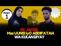 MSS UUNSI IYO ABDIFATAH LABA HORI ISKU JECLAA KULANSIYAY P1