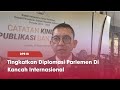 TVR 120 - DPR RI : Tingkatkan Diplomasi Parlemen Di Kancah Internasional