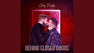 Behind Closed Doors