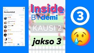 Inside by Demi: Kausi 2, jakso 3 😥 | Ette ikinä arvaa 😎