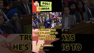 TRUDEAU ASKS WHY DOESN’T HE JUST SAY IT #trudeau #politics #poilievre #canada #singh #trump