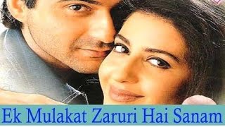 ek mulakat zaroori hai sanam (sirf tum 1999 movie song| sunjay kapoor |priya gill |hindi old song