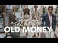 Modern Old Money Aesthetic | Fashion Mindset & Lifestyle