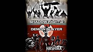 Demon Slayer VS Shadow Fight 2 #shorts