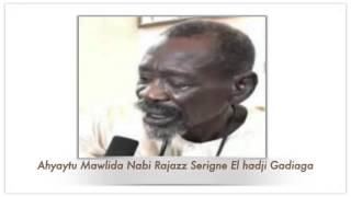 Ahyaytu Mawlida Nabi Rajazz Serigne El hadji Gadiaga