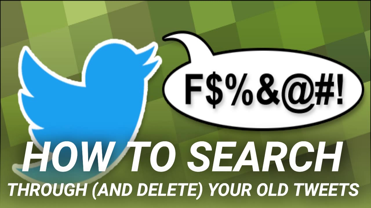 How To Search Through (And Delete) Your Old Tweets - YouTube