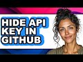 How to Hide Api Key in Github (easy Method)