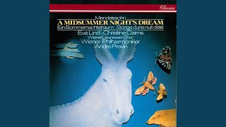 Mendelssohn: A Midsummer Night's Dream, Incidental Music, Op. 61 - Overture