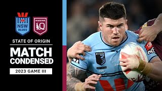 State of Origin III, 2023 | NSW Blues v QLD Maroons | Match Condensed | NRL
